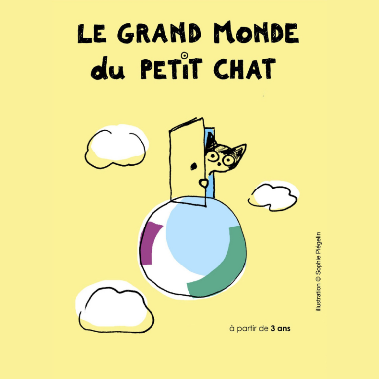 Affiche du spectacle Le Grand monde du petit chat d'Odile Burley